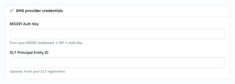 Paste the Auth Key for MSG91 or the API Key for Fast2SMS in the credentials section