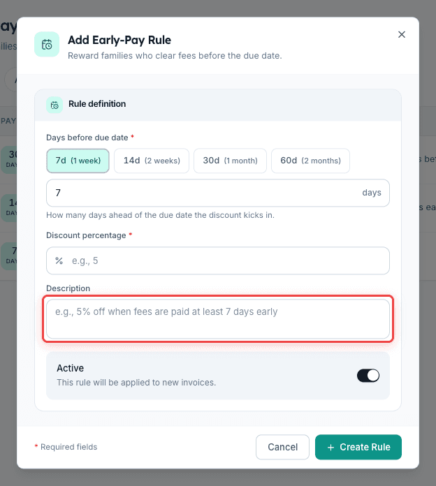Add Early-Pay Rule dialog with Description textarea highlighted for writing a parent-friendly line about the discount