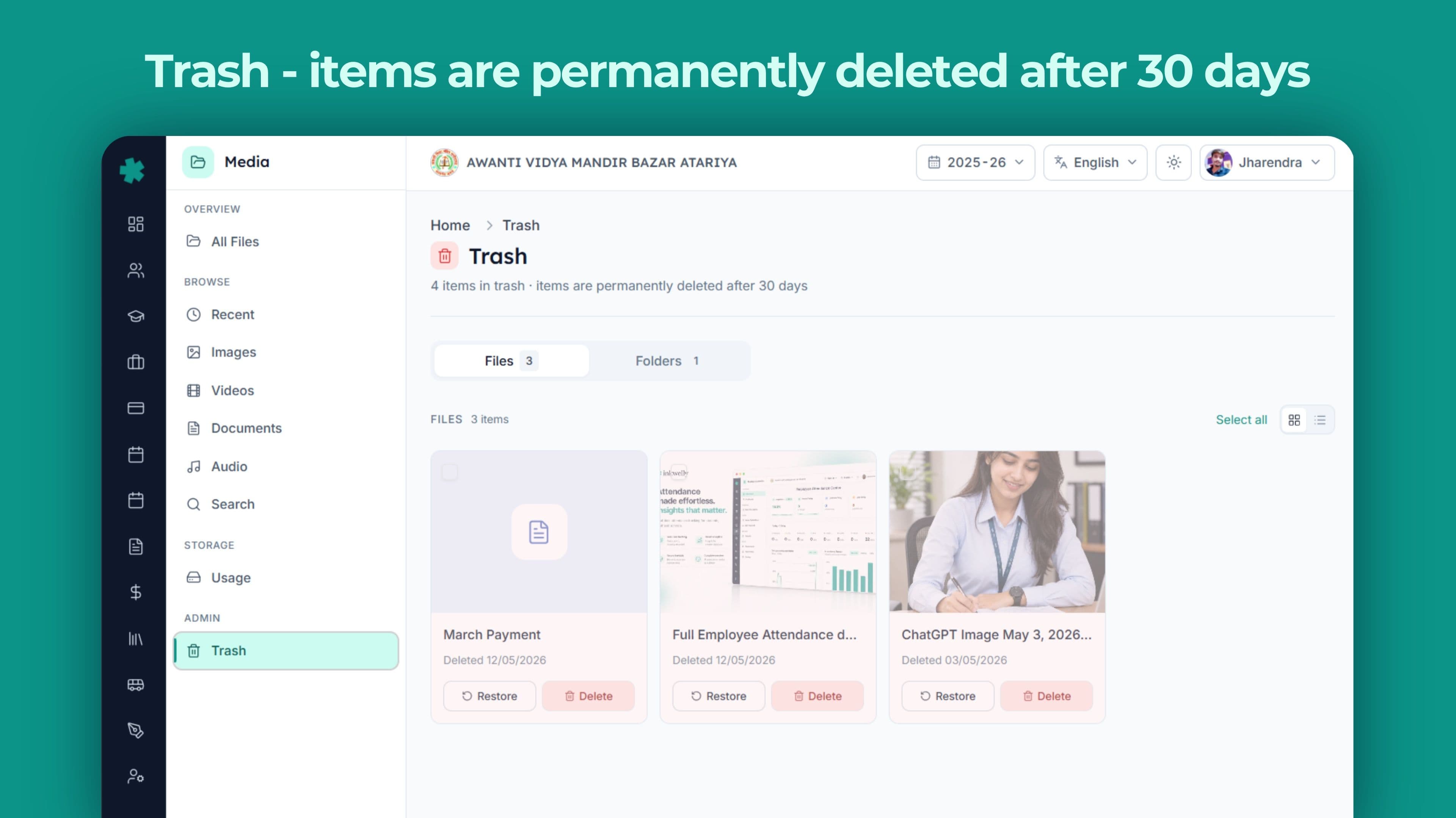 Trash items are permanently deleted after 30 days